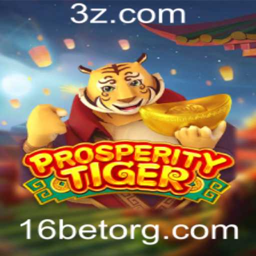 Descubra ProsperityTiger: O Jogo Emocionante de Sucesso
